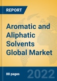 Aromatic and Aliphatic Solvents Global Market Insights 2022, Analysis and Forecast to 2027, by Manufacturers, Regions, Technology, Product Type- Product Image