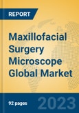 Maxillofacial Surgery Microscope Global Market Insights 2023, Analysis and Forecast to 2028, by Manufacturers, Regions, Technology, Application, Product Type- Product Image