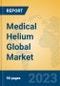 Medical Helium Global Market Insights 2023, Analysis and Forecast to 2028, by Manufacturers, Regions, Technology, Application, Product Type - Product Thumbnail Image