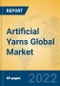 Artificial Yarns Global Market Insights 2022, Analysis and Forecast to 2027, by Manufacturers, Regions, Technology, Application, Product Type - Product Image