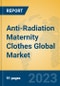 Anti-Radiation Maternity Clothes Global Market Insights 2023, Analysis and Forecast to 2028, by Manufacturers, Regions, Technology, Application, Product Type - Product Image