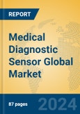 Medical Diagnostic Sensor Global Market Insights 2024, Analysis and Forecast to 2029, by Manufacturers, Regions, Technology- Product Image