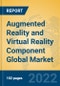 Augmented Reality and Virtual Reality Component Global Market Insights 2022, Analysis and Forecast to 2027, by Market Participants, Regions, Technology, Application, Product Type - Product Image