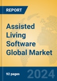 Assisted Living Software Global Market Insights 2023, Analysis and Forecast to 2028, by Market Participants, Regions, Technology, Application, Product Type- Product Image