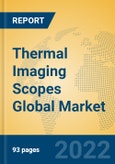 Thermal Imaging Scopes Global Market Insights 2022, Analysis and Forecast to 2027, by Manufacturers, Regions, Technology, Application, Product Type- Product Image
