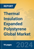 Thermal Insulation Expanded Polystyrene Global Market Insights 2022, Analysis and Forecast to 2027, by Manufacturers, Regions, Technology, Application, Product Type- Product Image