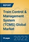 Train Control & Management System (TCMS) Global Market Insights 2022, Analysis and Forecast to 2027, by Manufacturers, Regions, Technology, Product Type - Product Image