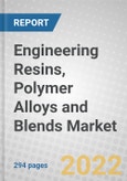 Engineering Resins, Polymer Alloys and Blends: Global Markets- Product Image