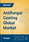 Antifungal Coating Global Market Insights 2023, Analysis and Forecast to 2028, by Manufacturers, Regions, Technology, Application, Product Type - Product Thumbnail Image