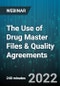 4-Hour Virtual Seminar on The Use of Drug Master Files & Quality Agreements: Understanding and Meeting your Regulatory and Processing Responsibilities - Webinar (Recorded) - Product Image