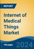 Internet of Medical Things Market - Global Industry Size, Share, Trends, Opportunity and Forecast, 2019-2029F- Product Image
