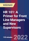 HR 101: A Primer for Front Line Managers and New Supervisors - Webinar - Product Image