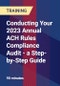 Conducting Your 2023 Annual ACH Rules Compliance Audit - a Step-by-Step Guide - Product Thumbnail Image