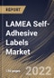 LAMEA Self-Adhesive Labels Market Size, Share & Industry Trends Analysis Report By Type (Release Liner and Linerless), By Printing Technology, By Nature, By Application, By Country and Growth Forecast, 2021-2027 - Product Image