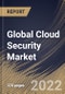 Global Cloud Security Market Size, Share & Industry Trends Analysis Report By Organization Size, By Vertical, By Application, By Service Model, By Security Type, By Regional Outlook and Forecast, 2021-2027 - Product Thumbnail Image