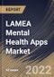 LAMEA Mental Health Apps Market Size, Share & Industry Trends Analysis Report By Application, By Platform Type (iOS, Android, and Others), By Country and Growth Forecast, 2021-2027 - Product Thumbnail Image