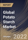 Global Potato Starch Market Size, Share & Industry Trends Analysis Report By End User, By Type (Modified and Native), By Nature (Conventional and Organic), By Regional Outlook and Forecast, 2021-2027- Product Image
