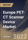 Europe PET-CT Scanner Device Market Size, Share & Industry Trends Analysis Report By Slice Count, By Isotope/Detector Type, By Service Provider, By Type, By Application, By Country and Growth Forecast, 2021-2027- Product Image