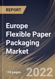 Europe Flexible Paper Packaging Market Size, Share & Industry Trends Analysis Report By Embellishing Type, By Printing Technology, By Packaging Type, By Application, By Country and Growth Forecast, 2021-2027- Product Image