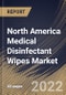 North America Medical Disinfectant Wipes Market Size, Share & Industry Trends Analysis Report By Distribution Channel, By Type, By Application (Hospitals & Clinics, Dental Clinic, Nursing Home, and Others), By Country and Growth Forecast, 2021-2027 - Product Thumbnail Image