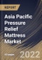Asia Pacific Pressure Relief Mattress Market Size, Share & Industry Trends Analysis Report By Distribution Channel, By Type (Air-filled Mattress, Solid-filled Mattress, and Fluid-filled Mattress), By Country and Growth Forecast, 2021-2027 - Product Image