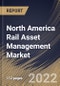 North America Rail Asset Management Market Size, Share & Industry Trends Analysis Report By Component (Solution and Services), By Services, By Deployment Type, By Application, By Country and Growth Forecast, 2021-2027 - Product Thumbnail Image