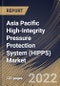 Asia Pacific High-Integrity Pressure Protection System (HIPPS) Market Size, Share & Industry Trends Analysis Report By Offering, By Component, By Final Element Type, By Services, By Type, By Industry, By Country and Growth Forecast, 2021-2027 - Product Thumbnail Image
