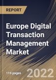 Europe Digital Transaction Management Market Size, Share & Industry Trends Analysis Report By Component (Hardware, Software and Services), By Vertical, By Organization Size, By Solution, By Country and Growth Forecast, 2021-2027- Product Image