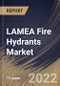 LAMEA Fire Hydrants Market Size, Share & Industry Trends Analysis Report By Product Type, By Operating Type, By Construction, By End User (Commercial and Industrial), By Country and Growth Forecast, 2021-2027 - Product Image