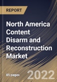 North America Content Disarm and Reconstruction Market Size, Share & Industry Trends Analysis Report By Component (Solution and Services), By Deployment Mode, By Organization Size, By Vertical, By Country and Growth Forecast, 2021-2027- Product Image