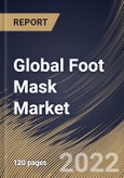 Global Foot Mask Market Size, Share & Industry Trends Analysis Report By Product (Exfoliation and Whitening & Moisturizing), By Distribution Channel (Offline and Others), By Regional Outlook and Forecast, 2021-2027- Product Image