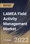 LAMEA Field Activity Management Market Size, Share & Industry Trends Analysis Report By Component, By Deployment Type (Cloud and On-premise), By Enterprise Size, By Vertical, By Country and Growth Forecast, 2021-2027 - Product Thumbnail Image