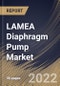LAMEA Diaphragm Pump Market Size, Share & Industry Trends Analysis Report By Mechanism (Air Operated and Electrical Operated), By Discharge Pressure, By Operation, By End User, By Country and Growth Forecast, 2021-2027 - Product Thumbnail Image