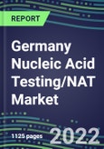 2022-2026 Germany Nucleic Acid Testing/NAT Market: Supplier Shares, Segmentation Forecasts, Competitive Landscape, Innovative Technologies, Latest Instrumentation, Opportunities for Suppliers- Product Image