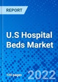 U.S Hospital Beds Market, by Product Type, by Usage, by Application, and by End User - Size, Share, Outlook, and Opportunity Analysis, 2022 - 2030- Product Image