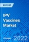 IPV Vaccines Market, by Vaccine Brand, by Distribution Channel, and by Region - Size, Share, Outlook, and Opportunity Analysis, 2021 - 2028 - Product Thumbnail Image