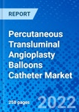 Percutaneous Transluminal Angioplasty Balloons Catheter Market, by Type, by Material, by Application, by Diameter Size, by End User and by Region - Size, Share, Outlook, and Opportunity Analysis, 2021 - 2028- Product Image