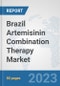 Brazil Artemisinin Combination Therapy Market: Prospects, Trends Analysis, Market Size and Forecasts up to 2030 - Product Image
