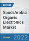 Saudi Arabia Organic Electronics Market: Prospects, Trends Analysis, Market Size and Forecasts up to 2027 - Product Thumbnail Image