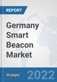 Germany Smart Beacon Market: Prospects, Trends Analysis, Market Size and Forecasts up to 2027- Product Image