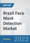 Brazil Face Mask Detection Market: Prospects, Trends Analysis, Market Size and Forecasts up to 2027 - Product Thumbnail Image