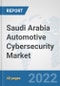 Saudi Arabia Automotive Cybersecurity Market: Prospects, Trends Analysis, Market Size and Forecasts up to 2027 - Product Image