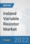 Ireland Variable Resistor Market: Prospects, Trends Analysis, Market Size and Forecasts up to 2027 - Product Thumbnail Image