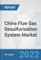 China Flue Gas Desulfurization System Market: Prospects, Trends Analysis, Market Size and Forecasts up to 2027 - Product Thumbnail Image