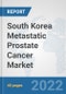 South Korea Metastatic Prostate Cancer Market: Prospects, Trends Analysis, Market Size and Forecasts up to 2027 - Product Thumbnail Image