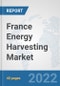 France Energy Harvesting Market: Prospects, Trends Analysis, Market Size and Forecasts up to 2027 - Product Thumbnail Image