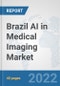 Brazil AI in Medical Imaging Market: Prospects, Trends Analysis, Market Size and Forecasts up to 2027 - Product Thumbnail Image