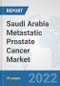 Saudi Arabia Metastatic Prostate Cancer Market: Prospects, Trends Analysis, Market Size and Forecasts up to 2027 - Product Thumbnail Image
