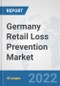 Germany Retail Loss Prevention Market: Prospects, Trends Analysis, Market Size and Forecasts up to 2027 - Product Thumbnail Image