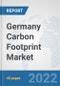 Germany Carbon Footprint Market: Prospects, Trends Analysis, Market Size and Forecasts up to 2027 - Product Thumbnail Image